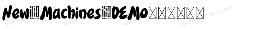 New Machines DEMO字体转换